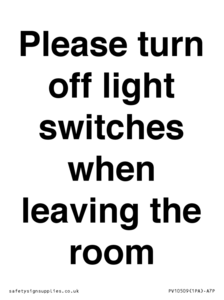 Please turn off light switches when leaving the room
